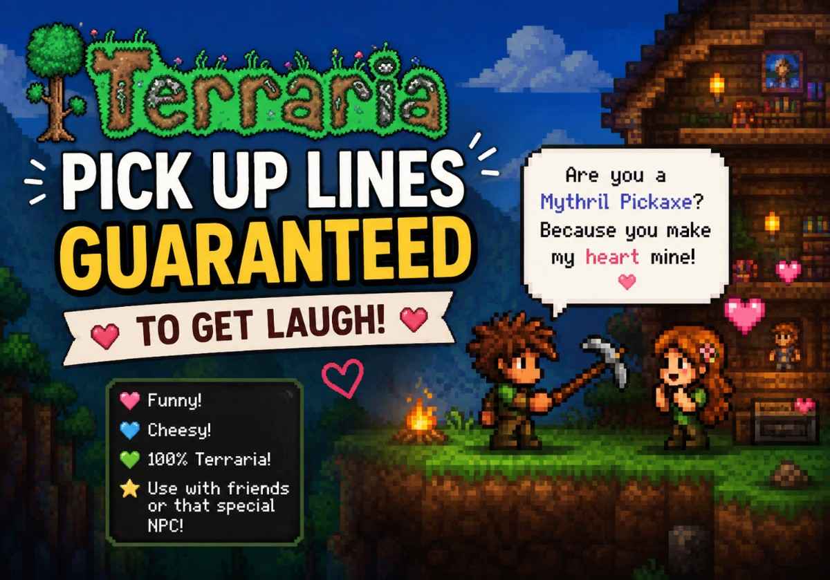 Terraria pick up lines guaranteed to get laughs with funny pixel characters and romantic gaming scene