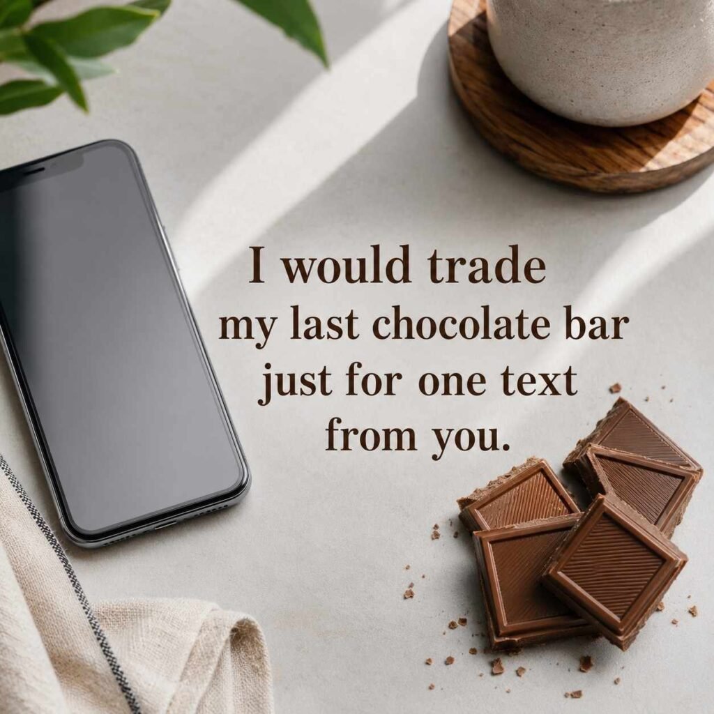 Chocolate Pick-Up Lines for texting quote with phone and chocolate